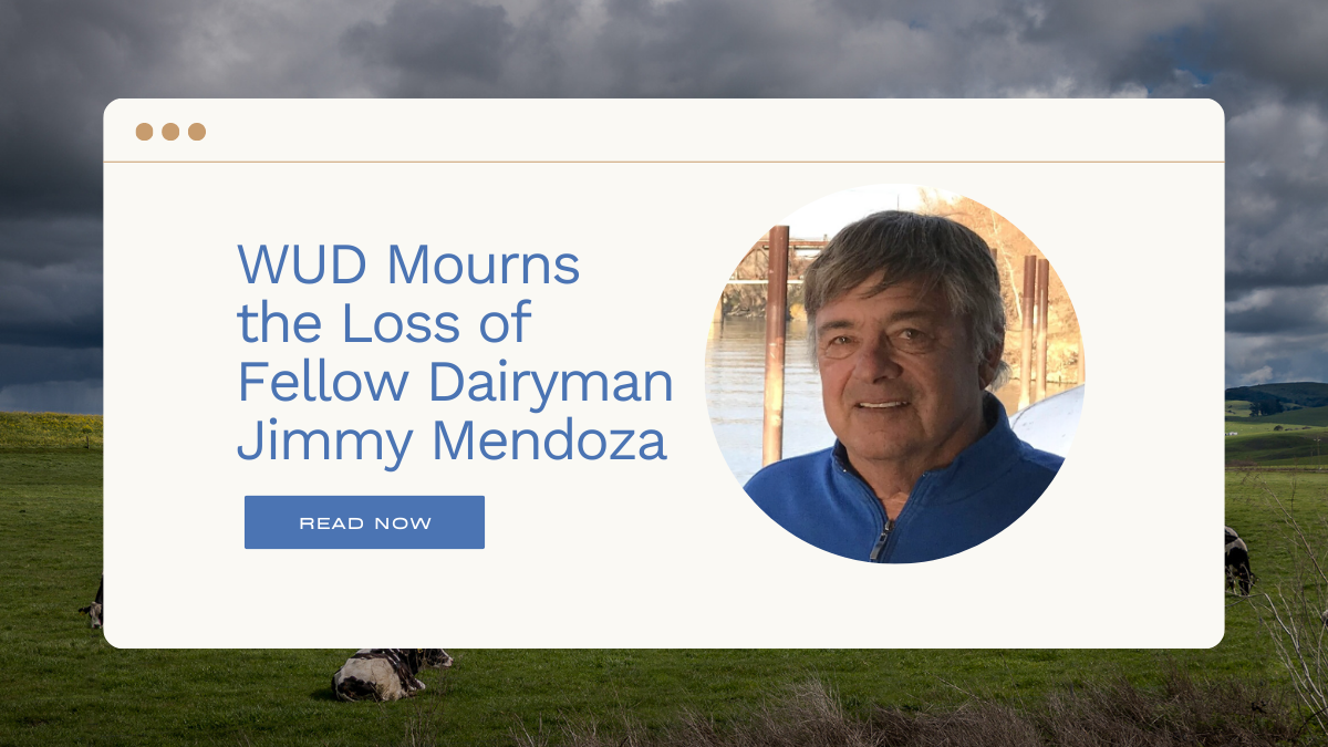 WUD Mourns the Loss of Fellow Dairyman Jimmy Mendoza - Western United ...